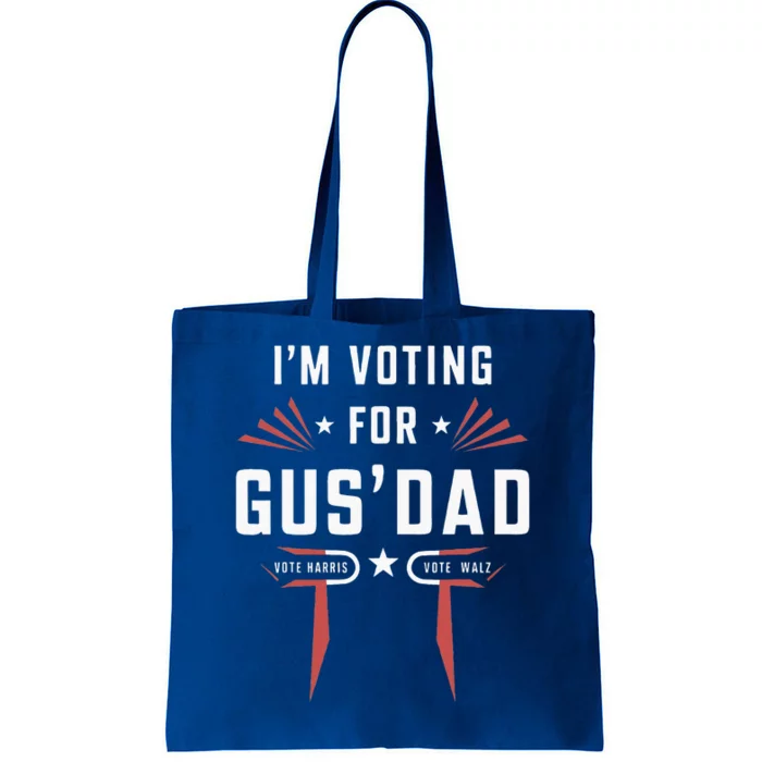 IM Voting For Gus Dad Harris Walz 2024 Tote Bag