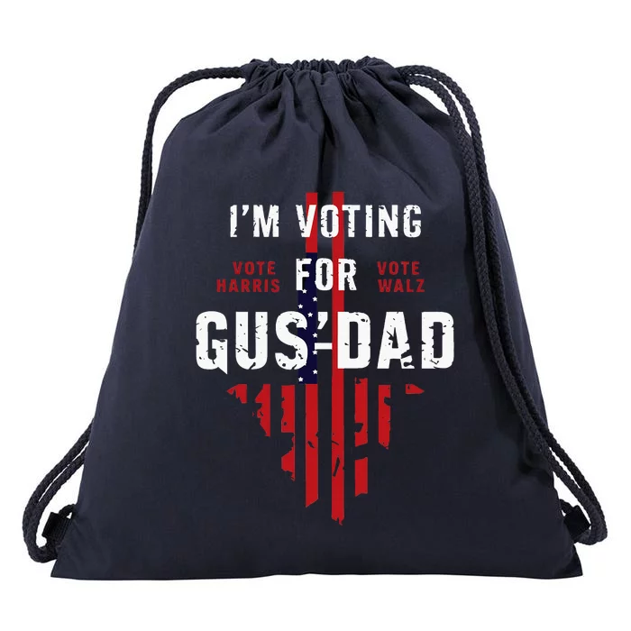 IM Voting For Gus Dad Drawstring Bag