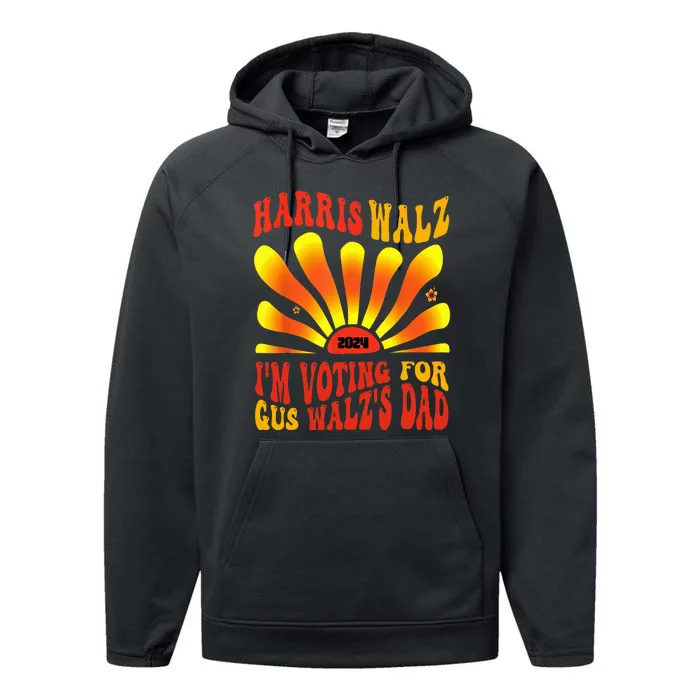 IM Voting For Gus WalzS Dad Vote Harris Walz 2024 Election Performance Fleece Hoodie