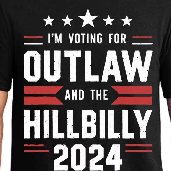 IM Voting For The Outlaw And The Hillbilly Pajama Set