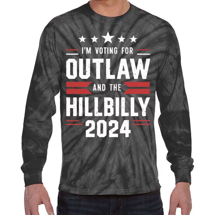 IM Voting For The Outlaw And The Hillbilly Tie-Dye Long Sleeve Shirt