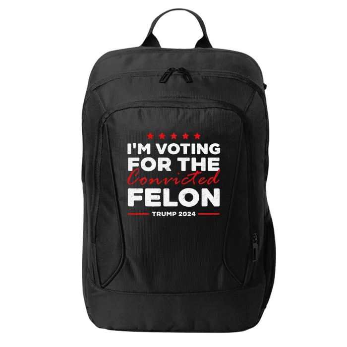 IM Voting For The Convicted Felon Trump City Backpack