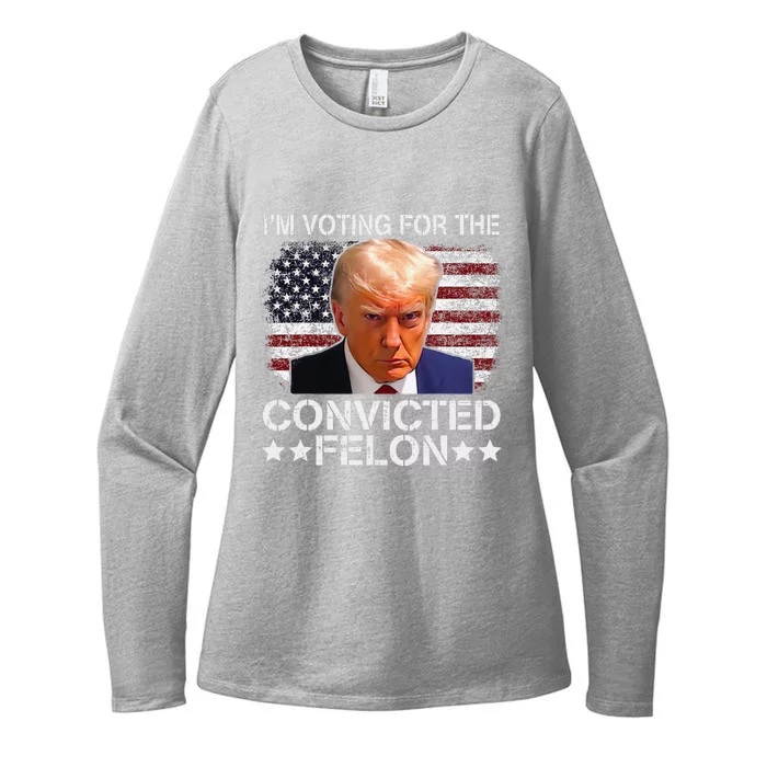 IM Voting For The Convicted Felon Trump Mugshot Pro Trump Womens CVC Long Sleeve Shirt