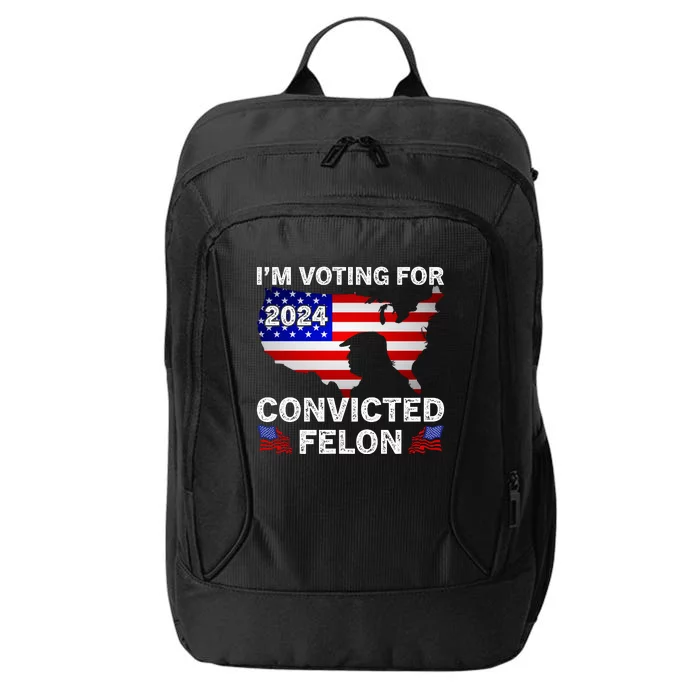 Im Voting For The Convicted Felon Trump 2024 City Backpack