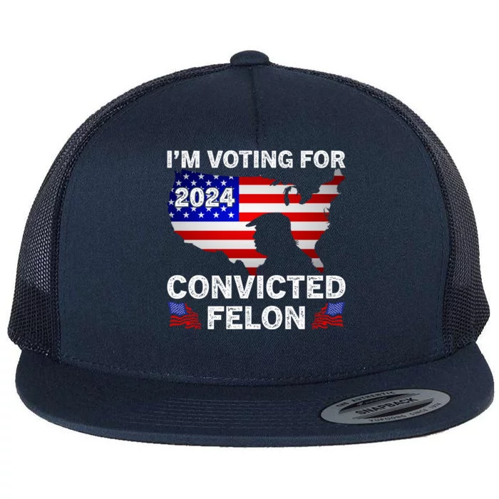 Im Voting For The Convicted Felon Trump 2024 Flat Bill Trucker Hat ...