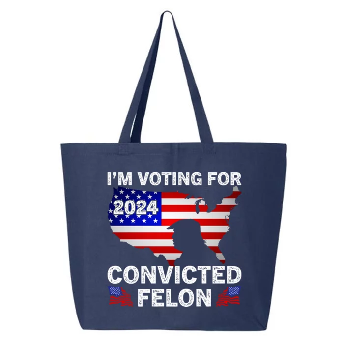 Im Voting For The Convicted Felon Trump 2024 25L Jumbo Tote