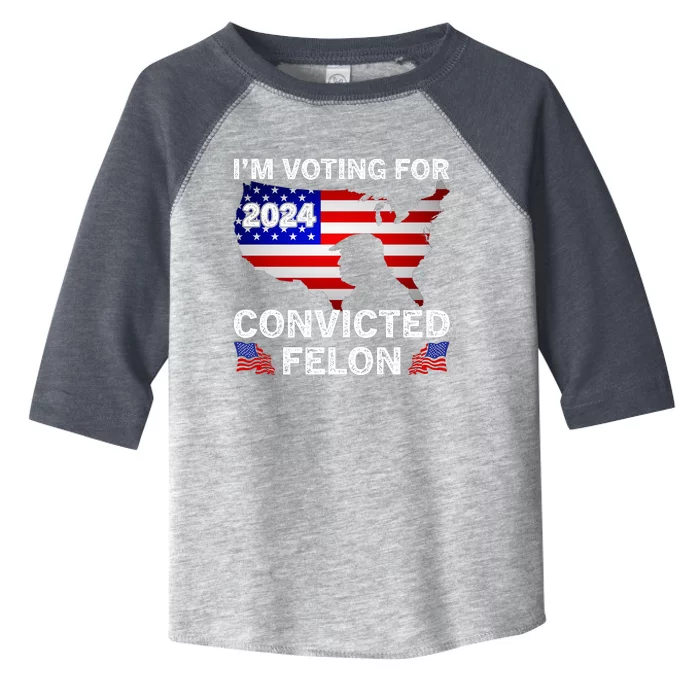 Im Voting For The Convicted Felon Trump 2024 Toddler Fine Jersey T-Shirt