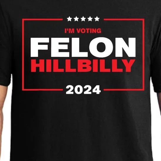 Im Voting Felon Hillbilly Trump Vance 2024 Pajama Set