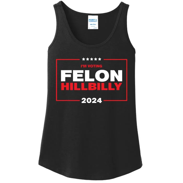 Im Voting Felon Hillbilly Trump Vance 2024 Ladies Essential Tank