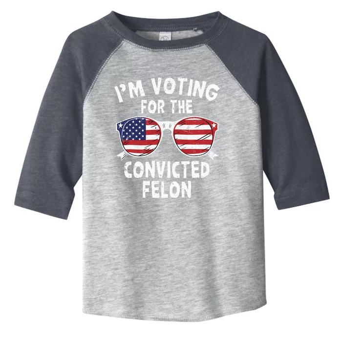 Im Voting For The Convicted Felon Pro Trump 2024 Toddler Fine Jersey T-Shirt