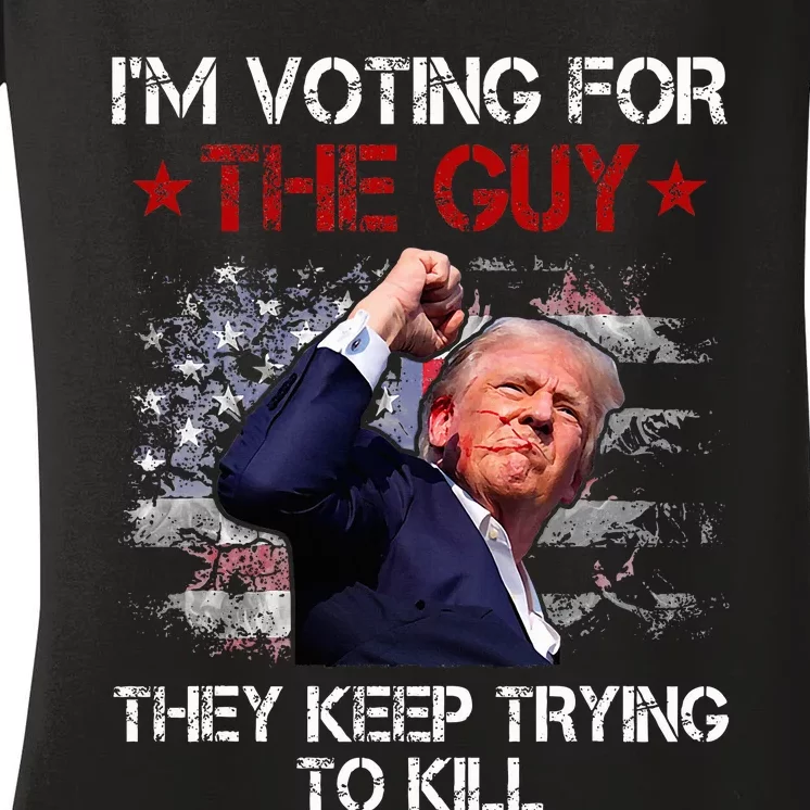 IM Voting For The Guy They Keep Trying To Kill 2024 Us Flag Women's V-Neck T-Shirt