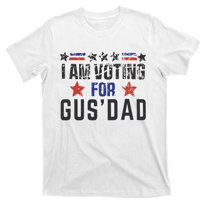 IM Voting For Gus Dad Gus Walz Tim Walz T-Shirt