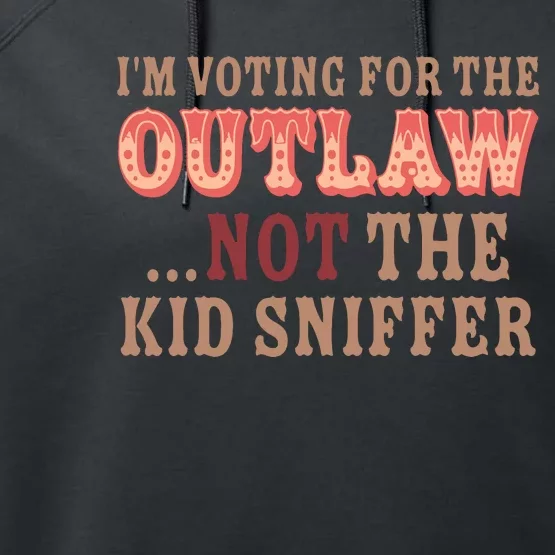 Im Voting For The Outlaw Not The Sniffer Funny Political Performance Fleece Hoodie