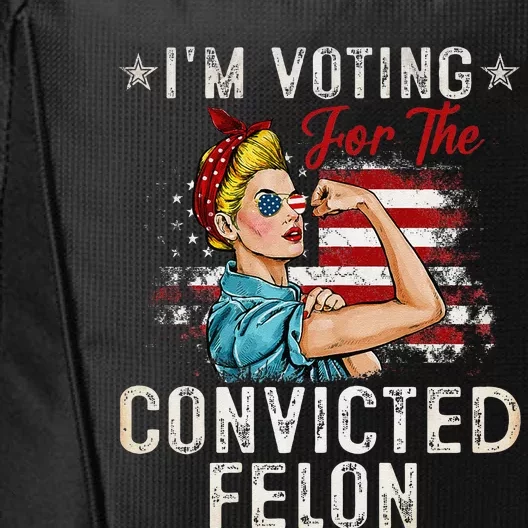 IM Voting For The Convicted Felon City Backpack