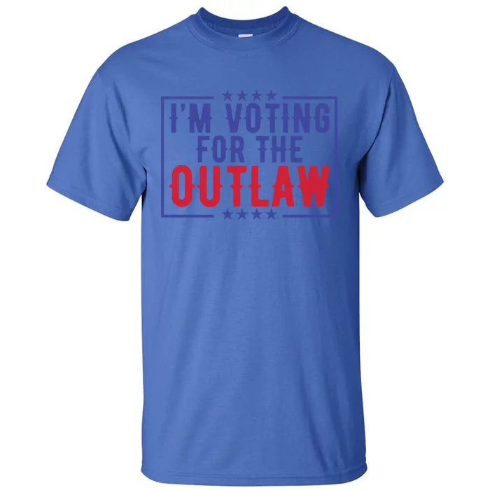 IM Voting For The Outlaw Donald Trump Gift Tall T-Shirt