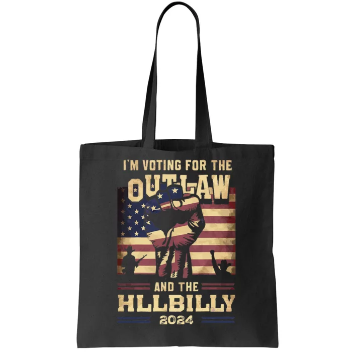 IM Voting For The Outlaw And The Hillbilly 2024 Tote Bag