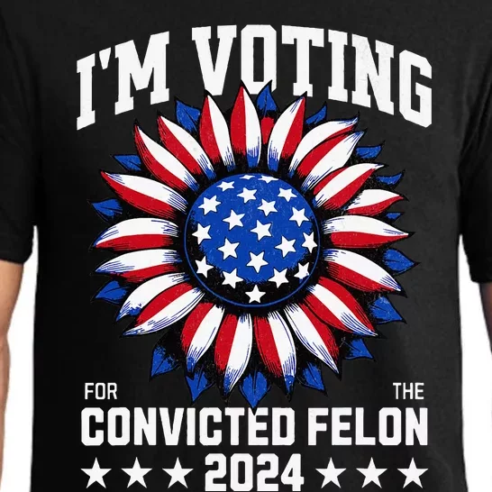 IM Voting For A Felon In 2024 Pajama Set