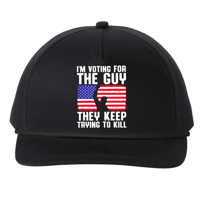 IM Voting For The Guy They Keep Trying To Kill Snapback Five-Panel Rope Hat