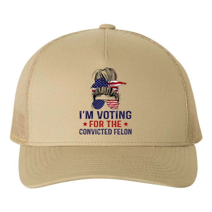 IM Voting For The Convicted Felon Yupoong Adult 5-Panel Trucker Hat