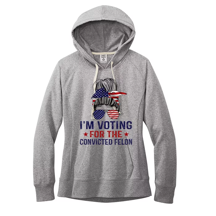 IM Voting For The Convicted Felon Women's Fleece Hoodie