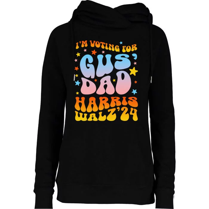 IM Voting For Gus Dad Vote Harris Walz 2024 Boho Women Gift Womens Funnel Neck Pullover Hood