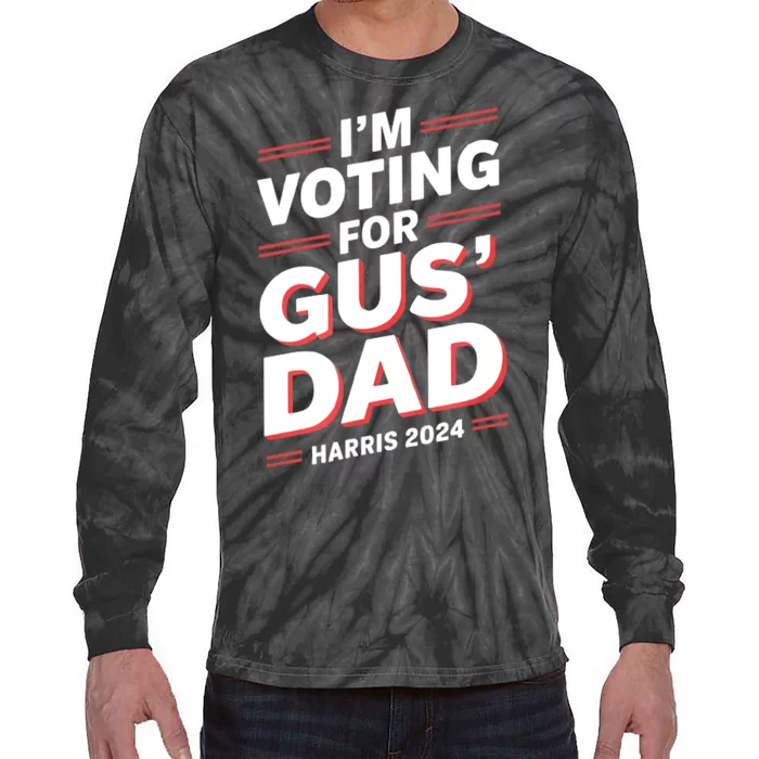 IM Voting For Gus Walz Dad Harris Walz 2024 Tie-Dye Long Sleeve Shirt