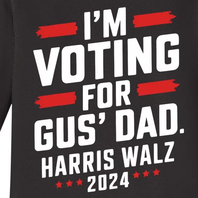 IM Voting For Gus Walz Dad Harris Walz 2024 Baby Long Sleeve Bodysuit