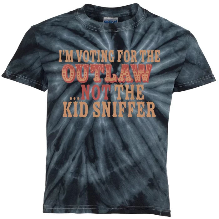 Im Voting For The Outlaw Not The Sniffer Kids Tie-Dye T-Shirt