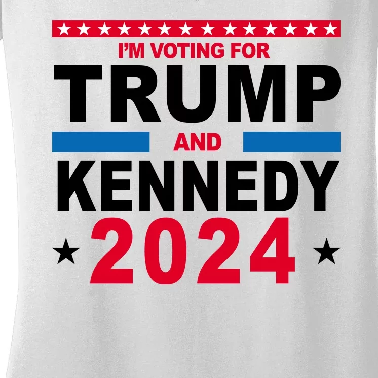 Im Voting For Trump And Kennedy 2024 Election Women's V-Neck T-Shirt