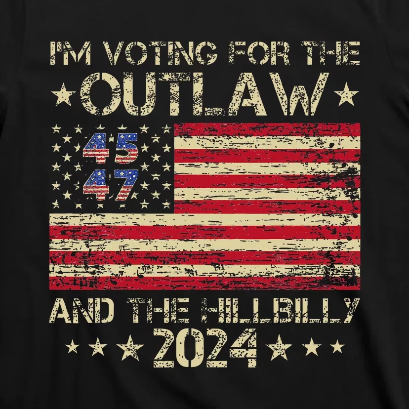 IM Voting For The Outlaw And The Hillbilly Trump Vance 2024 T-Shirt