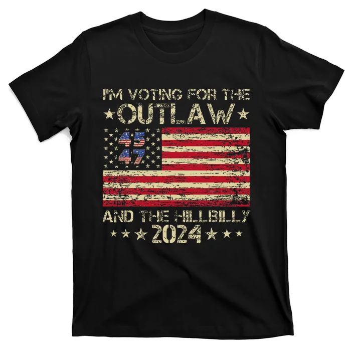 IM Voting For The Outlaw And The Hillbilly Trump Vance 2024 T-Shirt