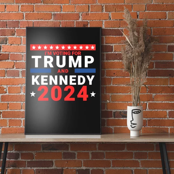 IM Voting For Trump And Kennedy 2024 Poster