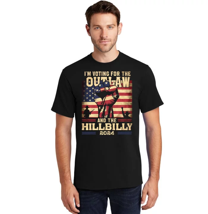 Im Voting For The Outlaw And The Hillbilly 2024 Trump Vance 2024 Us Flag Tall T-Shirt