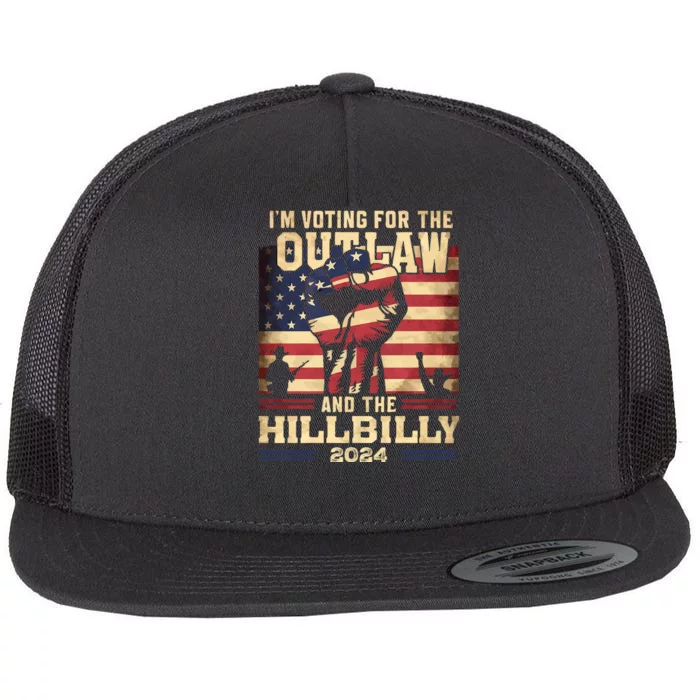 Im Voting For The Outlaw And The Hillbilly 2024 Trump Vance 2024 Us Flag Flat Bill Trucker Hat