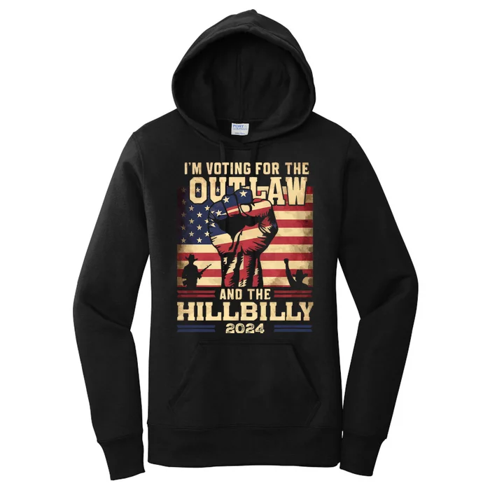 Im Voting For The Outlaw And The Hillbilly 2024 Trump Vance 2024 Us Flag Women's Pullover Hoodie