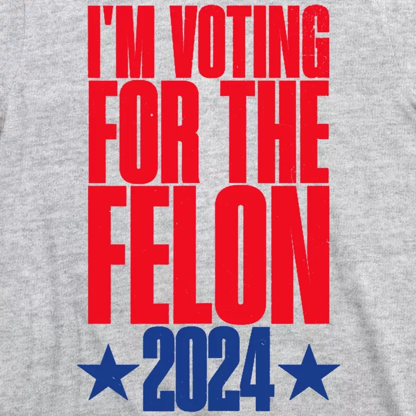 IM Voting For The Trump Felon Conviction 2024 T-Shirt