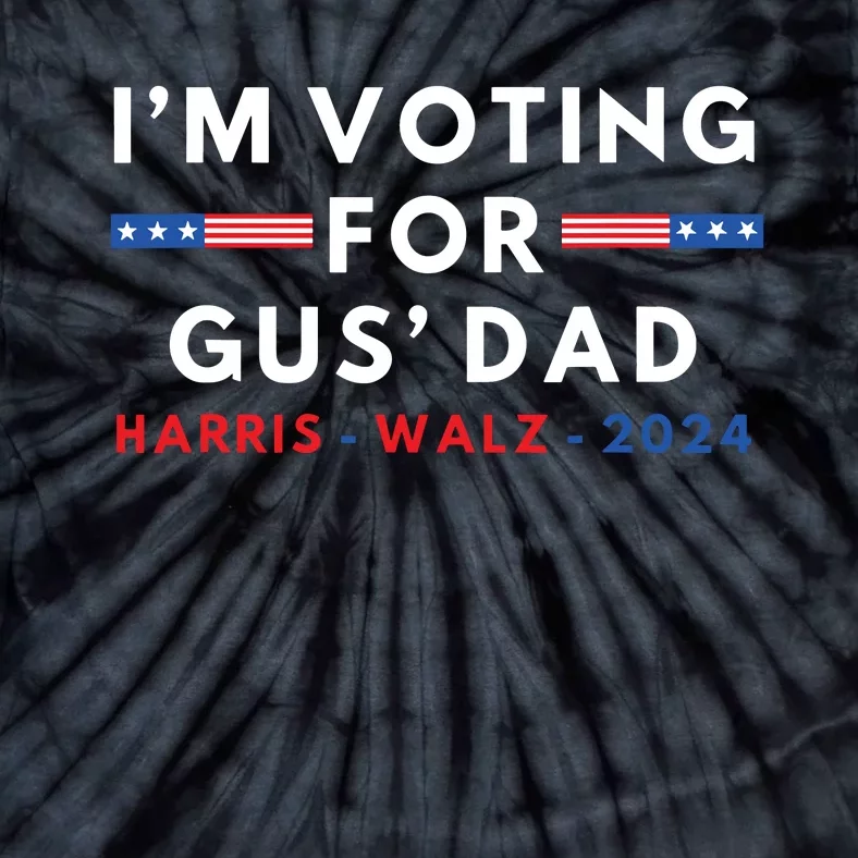 Im Voting For Gus Dad Vote Harris Walim Voting For Gus Dad Vote Harriz 2024 Tie-Dye T-Shirt