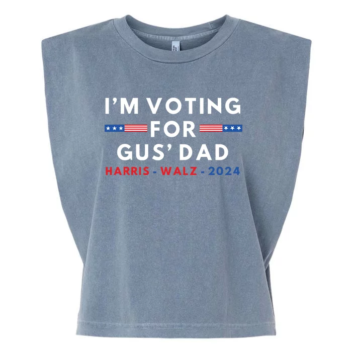 Im Voting For Gus Dad Vote Harris Walim Voting For Gus Dad Vote Harriz 2024 Garment-Dyed Women's Muscle Tee