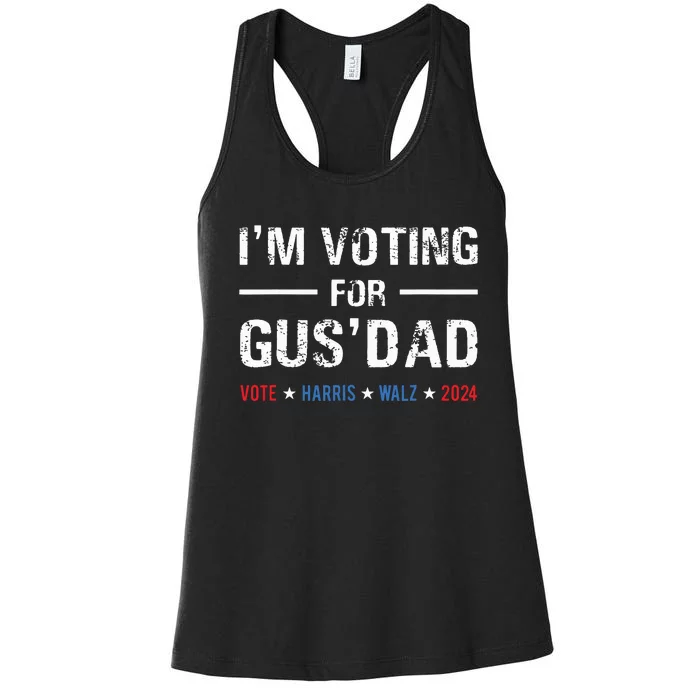 Im Voting For Gus Dad Vote Harris Walz 2024 Women's Racerback Tank