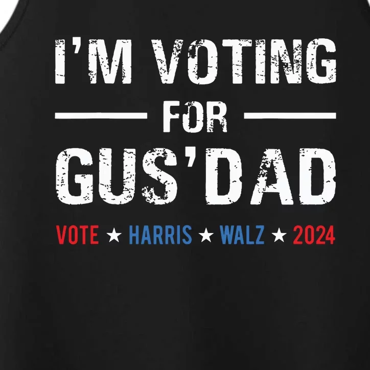 Im Voting For Gus Dad Vote Harris Walz 2024 Performance Tank