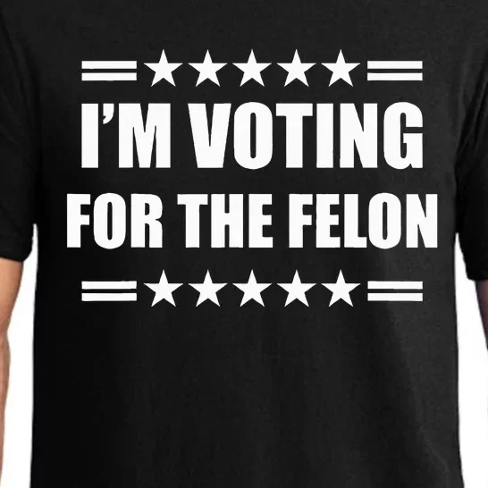 IM Voting For A Felon Pajama Set