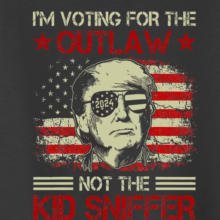 Im Voting For The Outlaw Not The Sniffer Trump 2024 Toddler T-Shirt