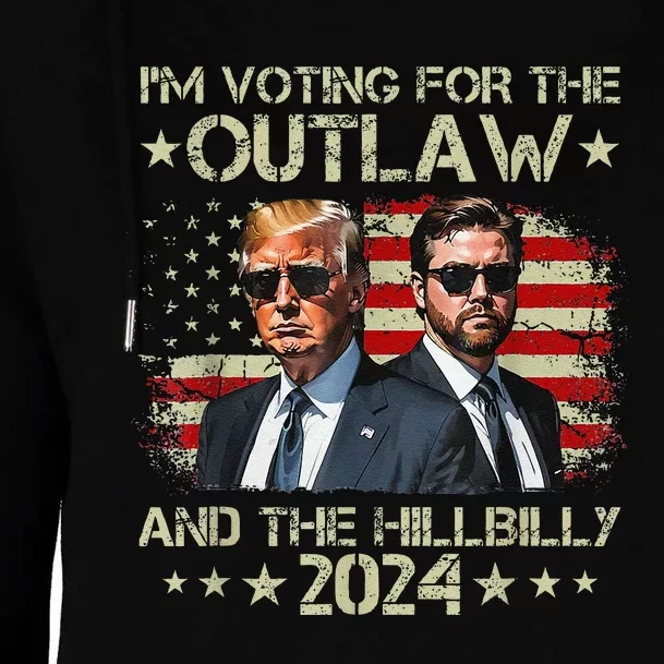 IM Voting For The Felon & The Hillbilly 2024 Pro Trump Meme Womens Funnel Neck Pullover Hood