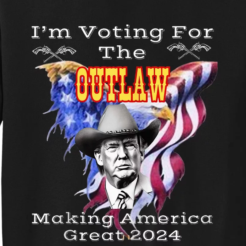 IM Voting For Outlaw Making America Great 2024 Us Flag Sweatshirt