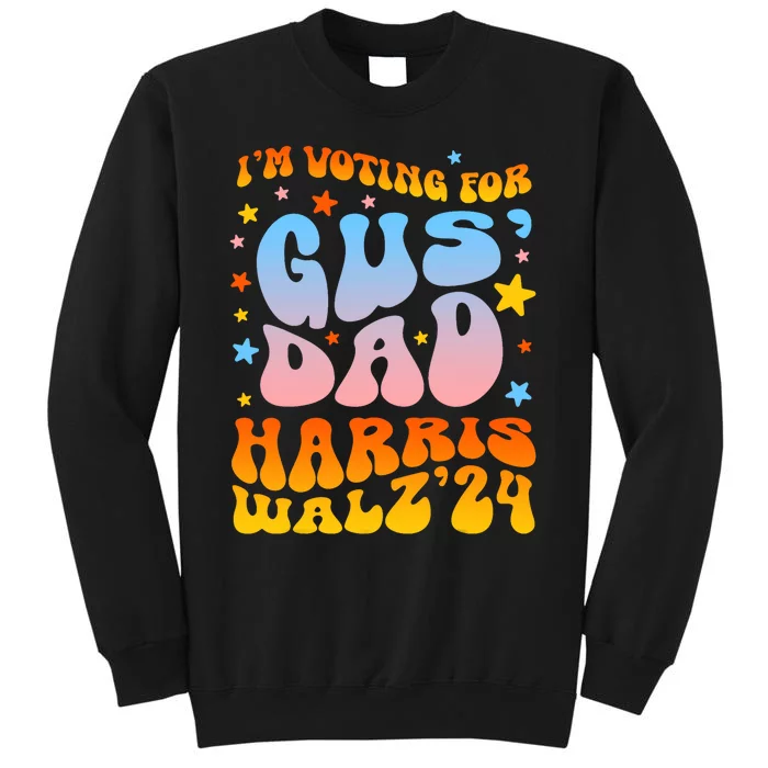 IM Voting For Gus Dad Vote Harris Walz 2024 Boho Tall Sweatshirt