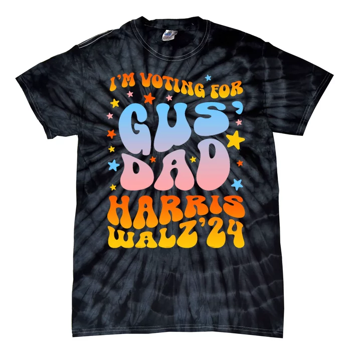 IM Voting For Gus Dad Vote Harris Walz 2024 Boho Tie-Dye T-Shirt