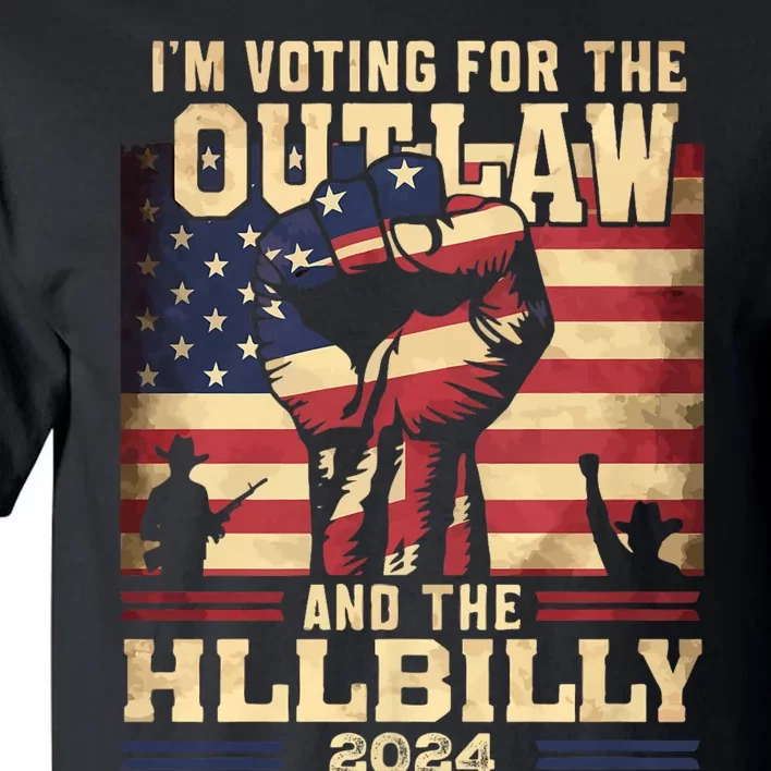 IM Voting For The Outlaw And The Hillbilly 2024 Tall T-Shirt