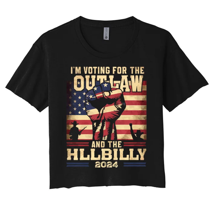 IM Voting For The Outlaw And The Hillbilly 2024 Women's Crop Top Tee