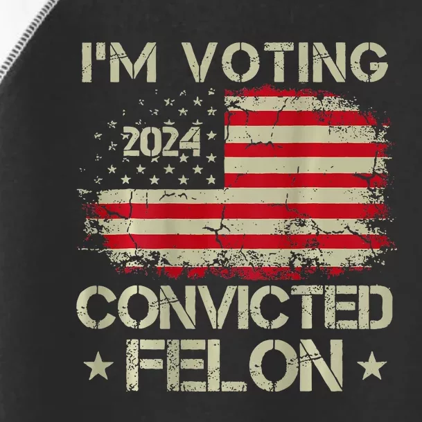 IM Voting For The Convicted Felon 2 Sided Toddler Fine Jersey T-Shirt