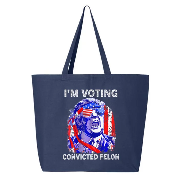 IM Voting For The Convicted Felon Funny Pro 2024 25L Jumbo Tote